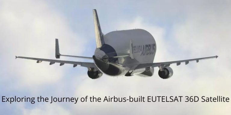 Exploring the Journey of the Airbus-built EUTELSAT 36D Satellite