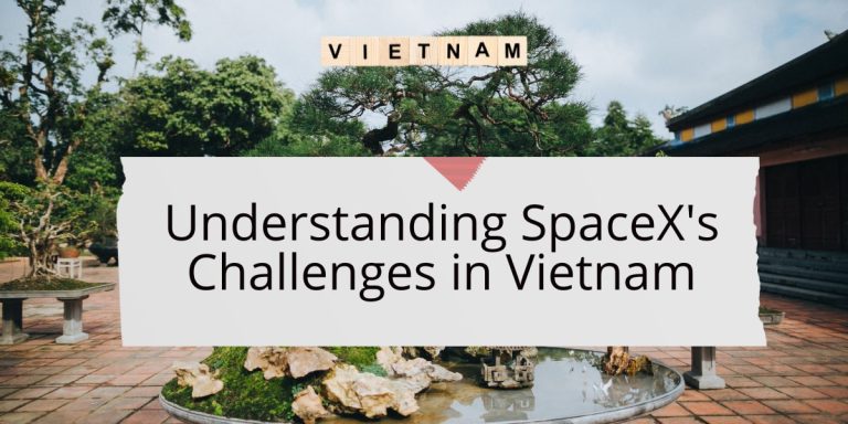 Understanding SpaceX's Challenges in Vietnam