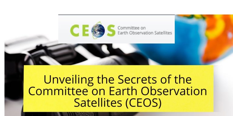 Unveiling the Secrets of the Committee on Earth Observation Satellites (CEOS)