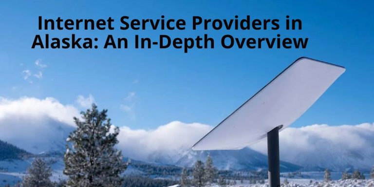 Internet Service Providers in Alaska_ An In-Depth Overview