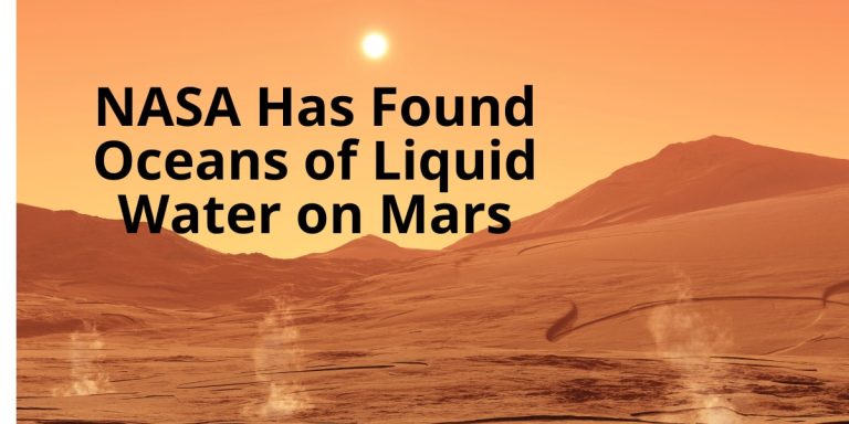 NASA Has Found Oceans of Liquid Water on Mars