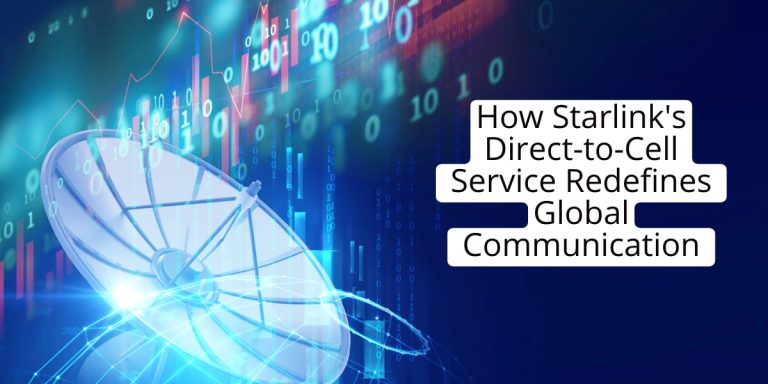 How Starlink's Direct-to-Cell Service Redefines Global Communication